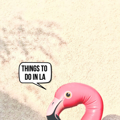Los Angeles things to do adventuregirl.com